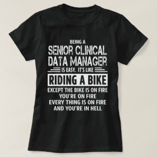 Senior Clinical Data Manager T-Shirt