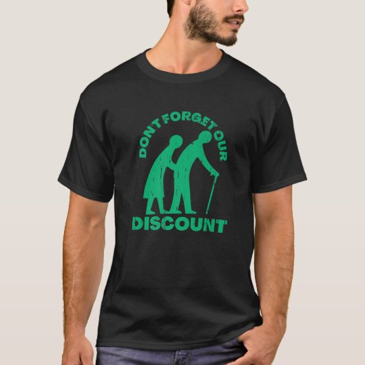 Senior Discount Old People Gag Funny Adult Humor T-Shirt (Vorderseite)