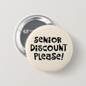"Senior Discount Please!" Button (Vorne & Hinten)