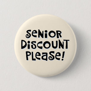 "Senior Discount Please!" Button