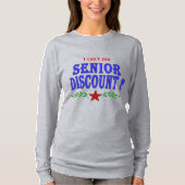 Senior Discount? T-Shirt (Vorderseite)
