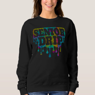 Senior Drip 12. Klasse Abschluss Absolventen der O Sweatshirt