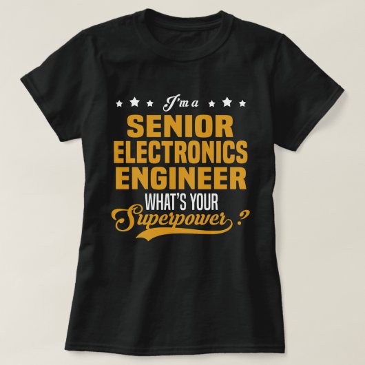 Senior Electronics Engineer T-Shirt (Design vorne)