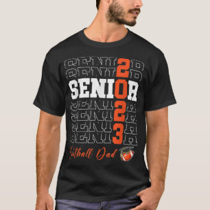Senior Football Vater Gift Class of 2023 - Senior  T-Shirt