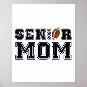 Senior Footbyll Mama Cl of 2025 Abschluss Graduate Poster