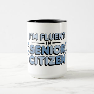 Senior Funnies Tasse ICH SPRICHE FLUENT SENIOR CIT