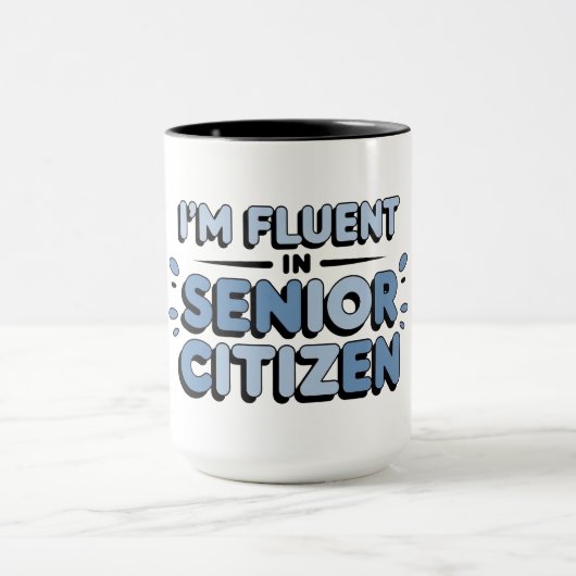 Senior Funnies Tasse ICH SPRICHE FLUENT SENIOR CIT (Zentrum)