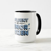 Senior Funnies Tasse ICH SPRICHE FLUENT SENIOR CIT (VorderseiteRechts)