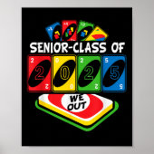 Senior Graduate Cl of 2025 We-out Uno Funny Gradua Poster (Vorne)