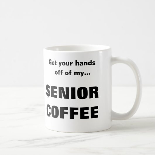 SENIOR KAFFEE-Tasse Kaffeetasse (Rechts)