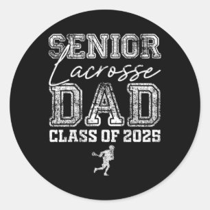 Senior Lacrosse Vater Cl von 2025 Graduate Lacross Runder Aufkleber