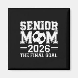 Senior-Mama 2026 Das Endziel Fußball Magnet