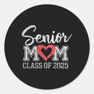 Senior Mama CL of 2025 Proud Parent Abschluss T-Sh Runder Aufkleber
