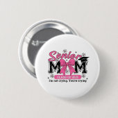 Senior Mama Class of 2025 Ich bin nicht zu weinen  Button (Vorne & Hinten)