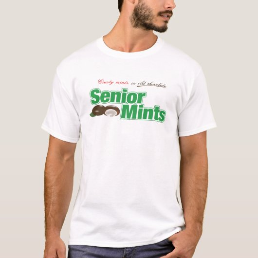 Senior Mints T-Shirt! T-Shirt (Vorderseite)