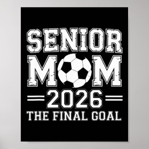 Senior Mom 2026 Das Endziel Fußball  Poster