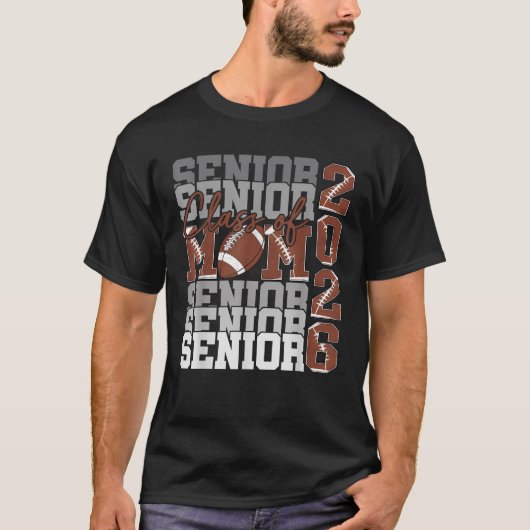 Senior Mom Class of 2026 Football Graduation Famil T-Shirt (Vorderseite)