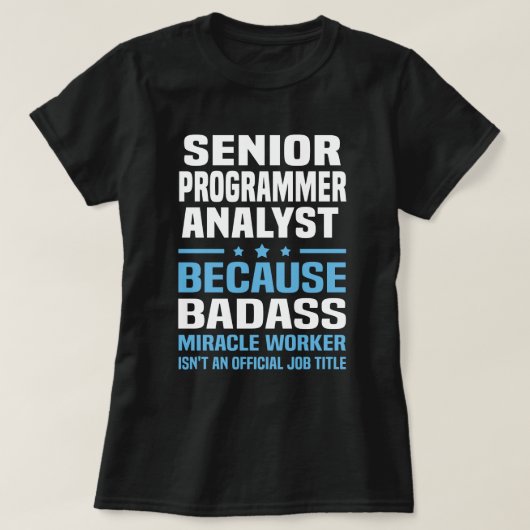 Senior Programmer Analyst T-Shirt (Design vorne)