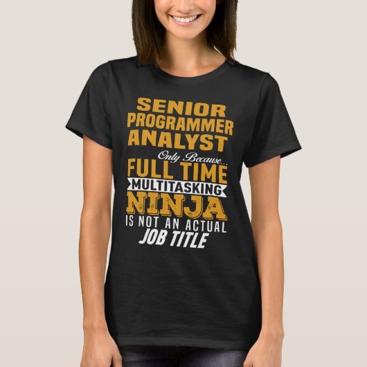 Senior Programmer Analyst T-Shirt (Vorderseite)