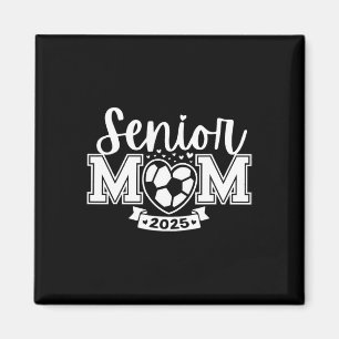 Senior Soccer Mama CL of 2025 Player Abschluss Sen Magnet