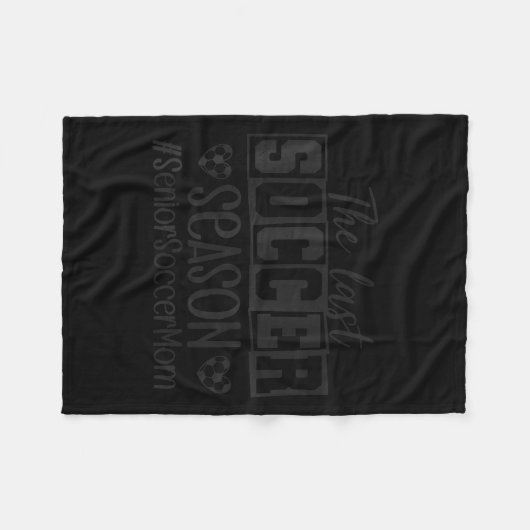 Senior Soccer Mom Last Season Cl Of 2026 Graduatio Fleecedecke (Vorderseite (Horizontal))