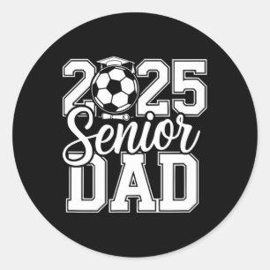 Senior Soccer Vater 2025 Team High School Abschlus Runder Aufkleber