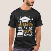 Senior Spaß | I Graduiert jetzt wieder auf Bettbas T-Shirt (Vorderseite)