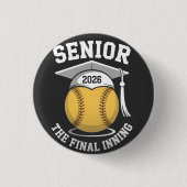 Senior the Final Inning 2026 Softball Abschluss Button (Vorderseite)