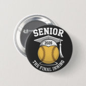 Senior the Final Inning 2026 Softball Abschluss Button (Vorne & Hinten)