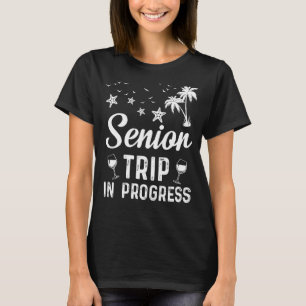 Senior Trip in Progress 2023 Cool Friends Beach Tr T-Shirt