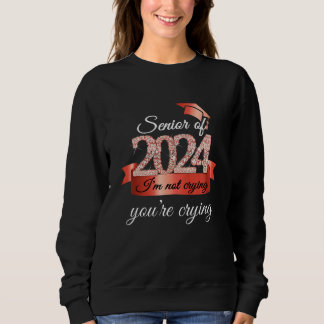 Senior von 2024 Ich weine nicht I Schwarz Rot Zube Sweatshirt