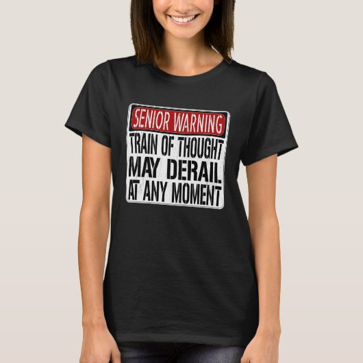 Senior Warning Sign Loss of Memory Joke T-Shirt (Vorderseite)