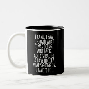 Senioren Bürger Ich kam ich sah ich vergaß was ich Zweifarbige Tasse