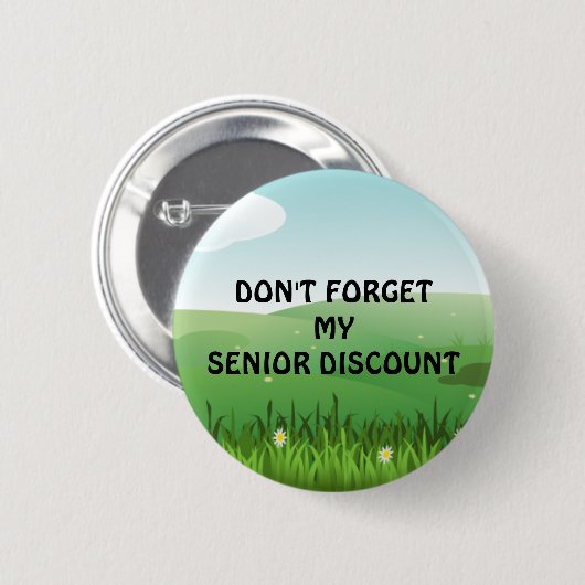 Seniorenrabatt: Vergessen Sie nicht meinen Seniore Button (Vorne & Hinten)