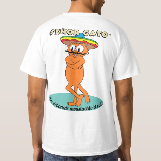 Señor Gato™ Die Debonair Moustachio'd Cat! T-Shirt (Rückseite)