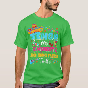 Senor oder Senorita Big Brother als Geschlechterro T-Shirt