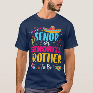 Senor oder Senorita Bruder, um Meican Fiesta Gend T-Shirt