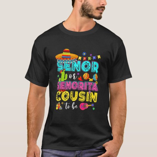 Senor- oder Senorita-Cousin als Geschlecht offenba T-Shirt (Vorderseite)