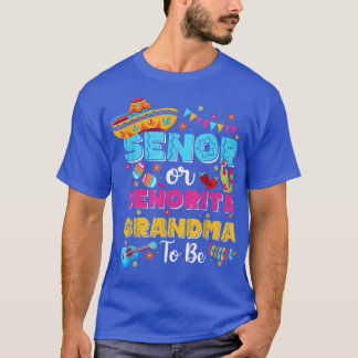 Senor oder Senorita Oma, um Geschlecht offenbaren T-Shirt