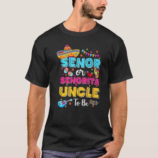 Senor oder Senorita Onkel als Geschlecht zeigen Ci T-Shirt (Vorderseite)