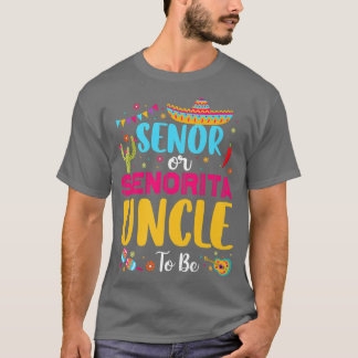 Senor oder Senorita Onkel zu sein Meican Fiesta Ge T-Shirt
