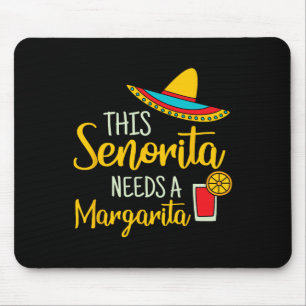 Senorita Margarita Mexican Fiesta Funny Cinco De M Mousepad