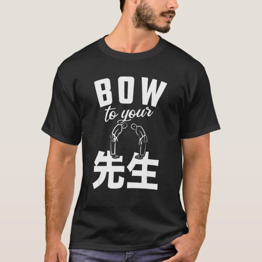 Sensei Bow für Ihren Sensei Lehrer Karate T-Shirt (Vorderseite)