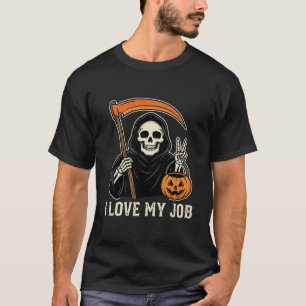 Sensenmann Ich Liebe Meinen Job Halloween Design T-Shirt