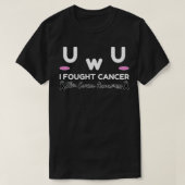 Sensibilisierung für Hautkrebs Ich habe Krebs-UwU- T-Shirt (Design vorne)