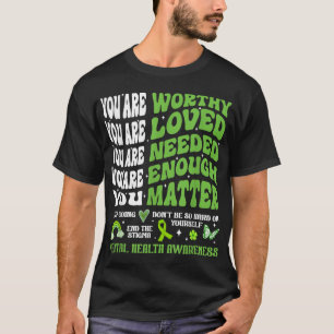 Sensibilisierung für psychische Gesundheit Motivie T-Shirt