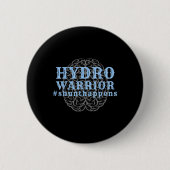 Sensibilisierungsdienst Happens Hydro Warrior Button (Vorderseite)