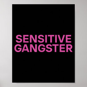 Sensibler Gangster Lustiger Ironischer Spruch Poster