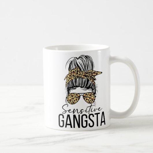 Sensitive Gangsta Gangster Funny Meme Saying Quote Kaffeetasse (Rechts)