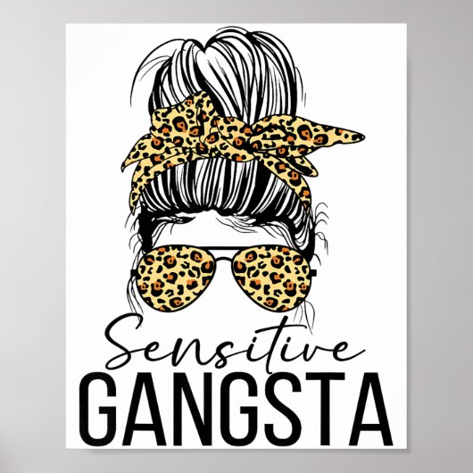 Sensitive Gangsta Gangster Funny Meme Saying Quote Poster (Vorne)